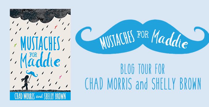 Mustaches for Maddie by Chad Morris and Shelly Brown