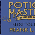 The Eternity Elixir (Potion Masters) by Frank L. Cole