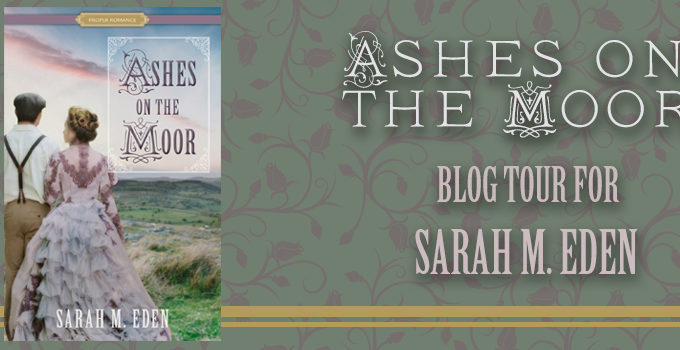 Ashes on the Moor by Sarah M. Eden {Book Review}