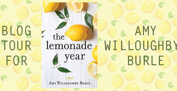 The Lemonade Year by Amy Willoughby-Burle {Book Review}