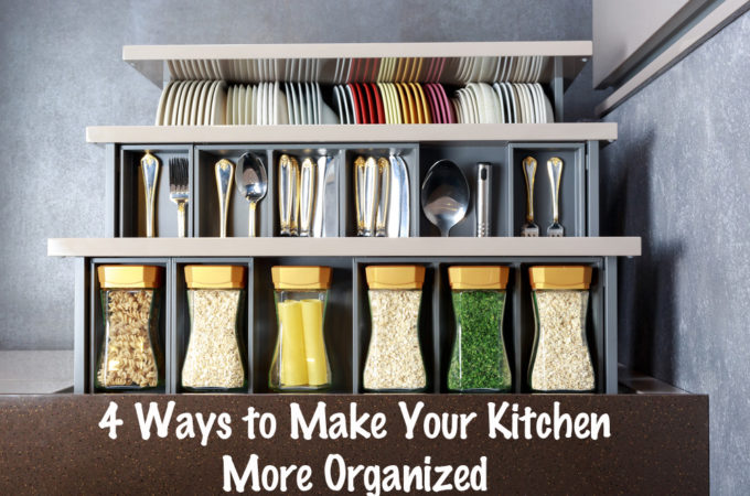 4 Ways to Make Your Kitchen More Organized {Guest Post}